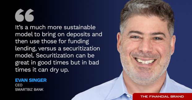 Evan Singer more sustainable model to bring in deposits versus a securitization model quote