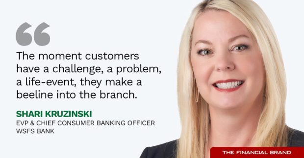 Shari Kruzinski - the moment customers have a challenge they make a beeline into the branch quote