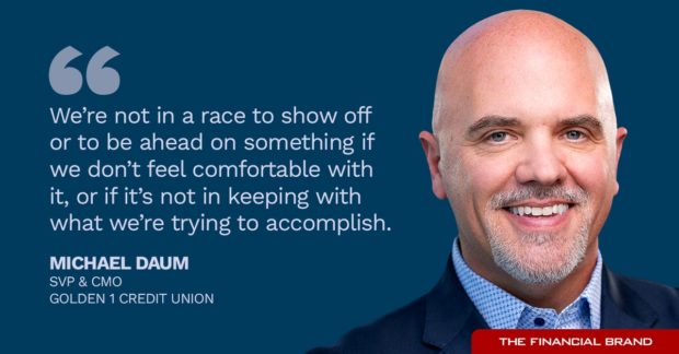 Michael Daum quote - We’re not in a race to show off or to be ahead on something if we don’t feel comfortable with it